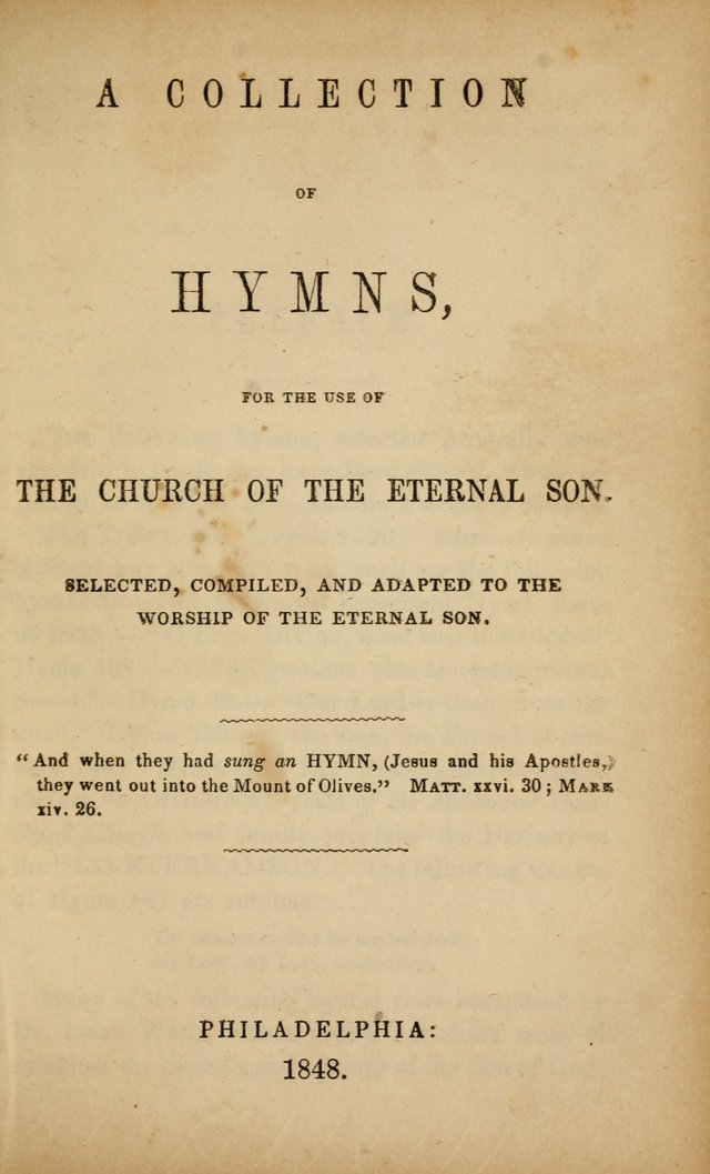 The Faith and Doctrines of the Church of the Eternal Son: intended as a church book for the church of the Eternal Sons generally... to which is added a number of select hymns adapted to the worship... page 307