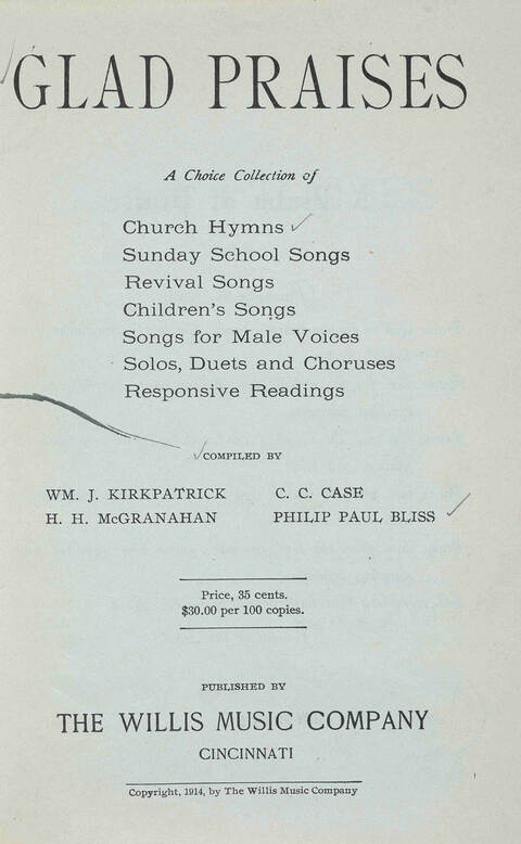 Glad Praises: a choice collection of church hymns, Sunday school songs, revival songs, children