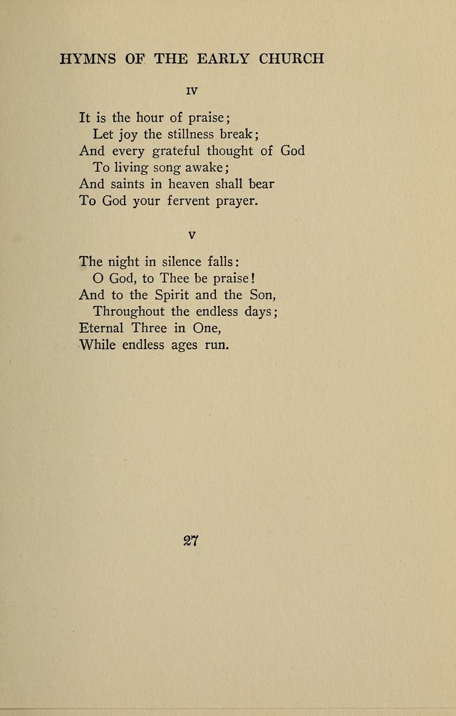 Hymns of the Early Church: translated from Greek and Latin sources; together with translations from a later period; centos and suggestions from the Greek; and several original pieces page 27