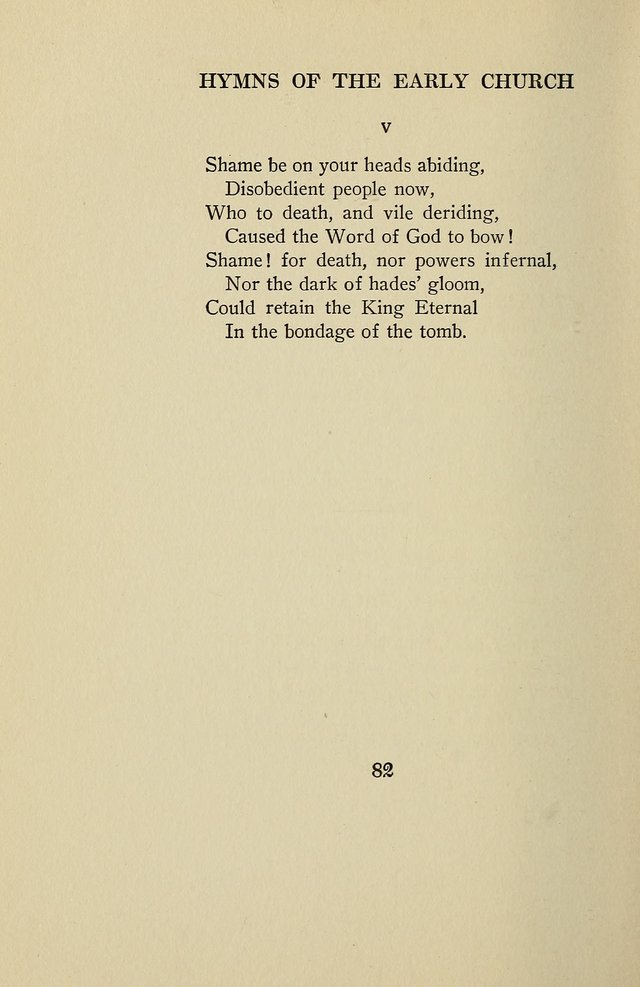 Hymns of the Early Church: translated from Greek and Latin sources; together with translations from a later period; centos and suggestions from the Greek; and several original pieces page 82