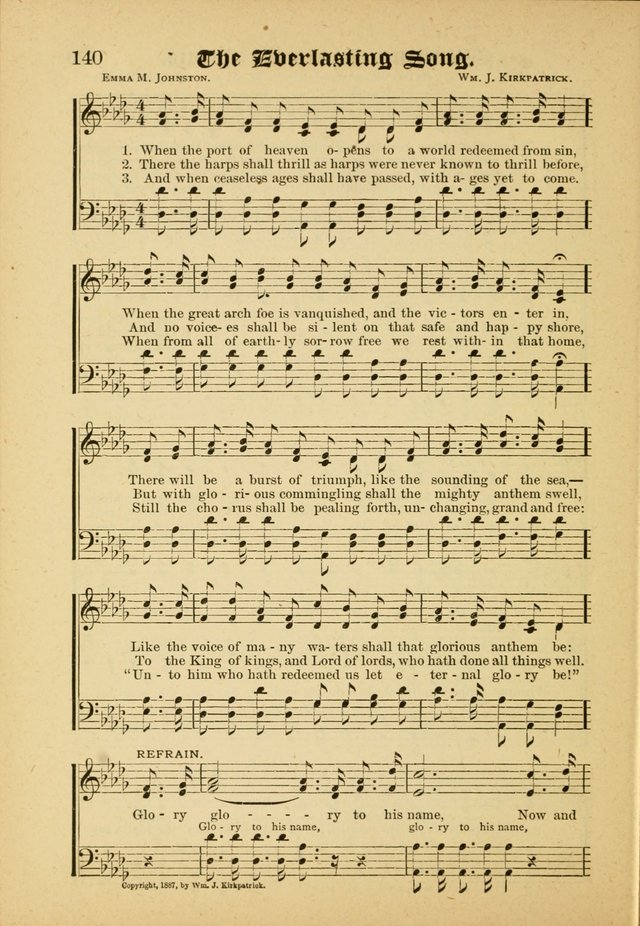 Our Praise in Song: a collection of hymns and sacred melodies, adapted for use by Sunday schools, Endeavor societies, Epworth Leagues, evangelists, pastors, choristers, etc. page 140