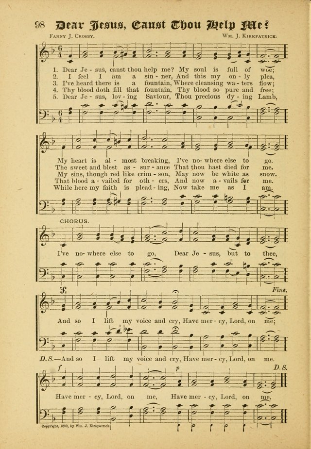 Our Praise in Song: a collection of hymns and sacred melodies, adapted for use by Sunday schools, Endeavor societies, Epworth Leagues, evangelists, pastors, choristers, etc. page 98