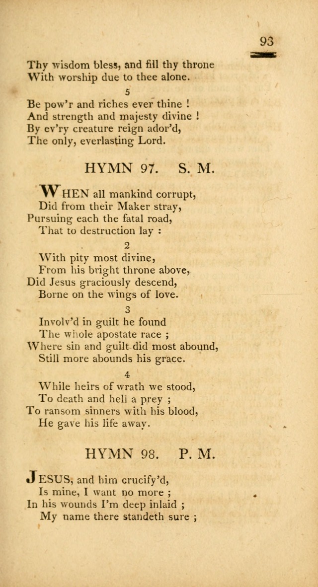 Psalms, Hymns and Spiritual Songs: selected and designed for the use of  the church universal, in public and private devotion; with an appendix, containing the original hymns omitted in the last ed. page 93