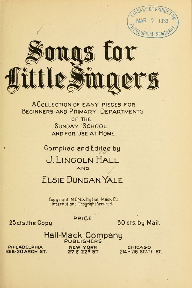 Songs for Little Singers: A Collection of easy pieces for Beginners and Primary Departments of the Sunday School and for use at home page 1