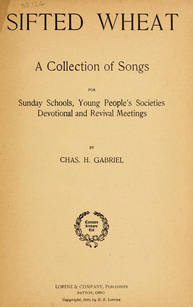 Sifted Wheat: a collection of songs for Sunday schools, young people